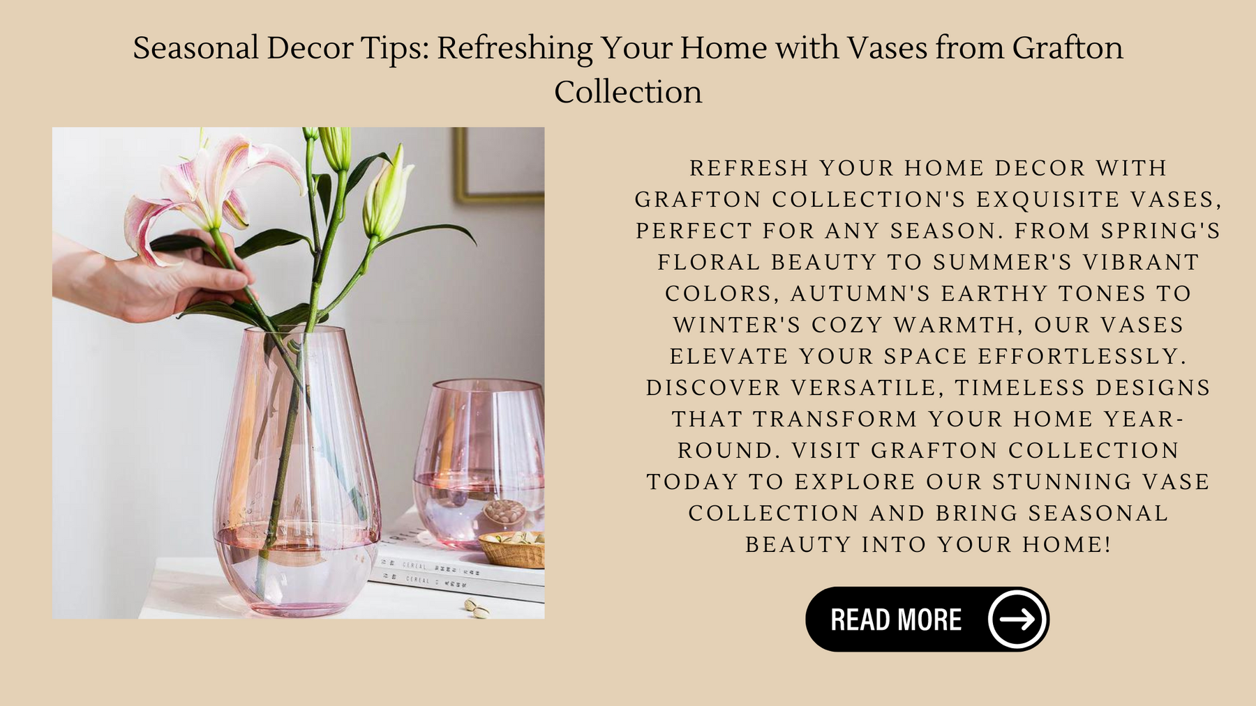 Seasonal Decor Tips: Refreshing Your Home With Vases From Grafton Collection