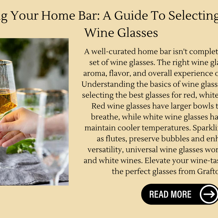 Elevating Your Home Bar: A Guide To Selecting The Perfect Wine Glasses