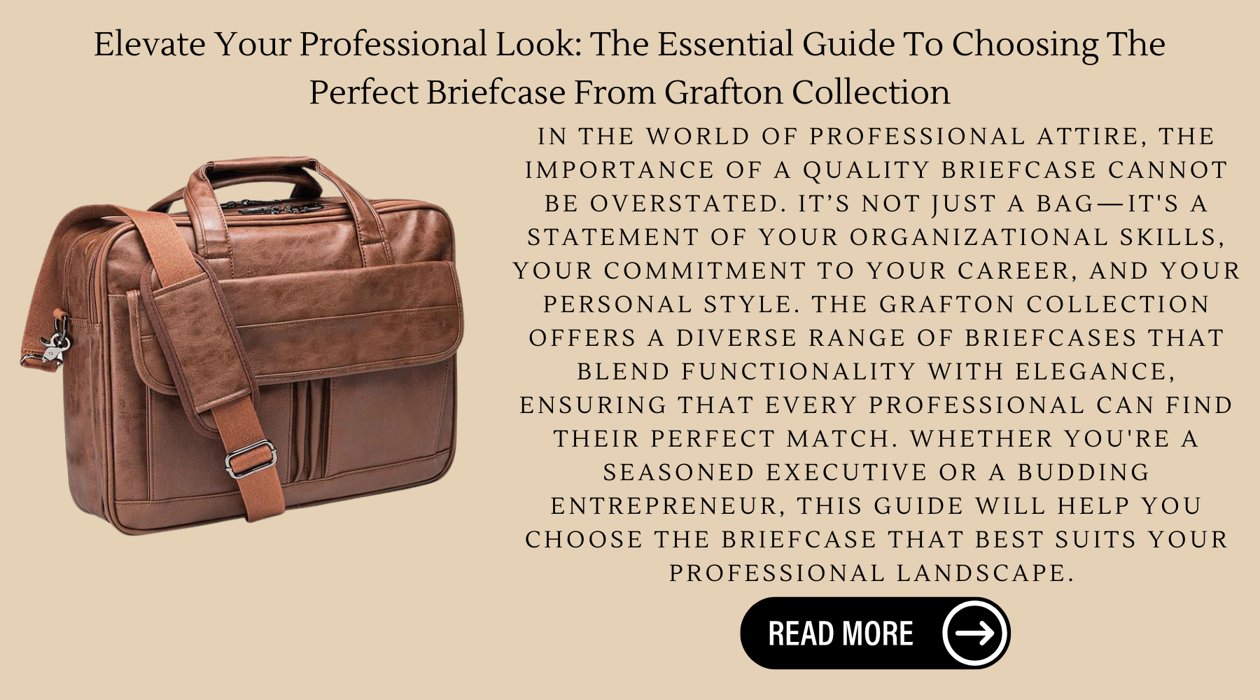 Elevate Your Professional Look: The Essential Guide To Choosing The Perfect Briefcase From Grafton Collection