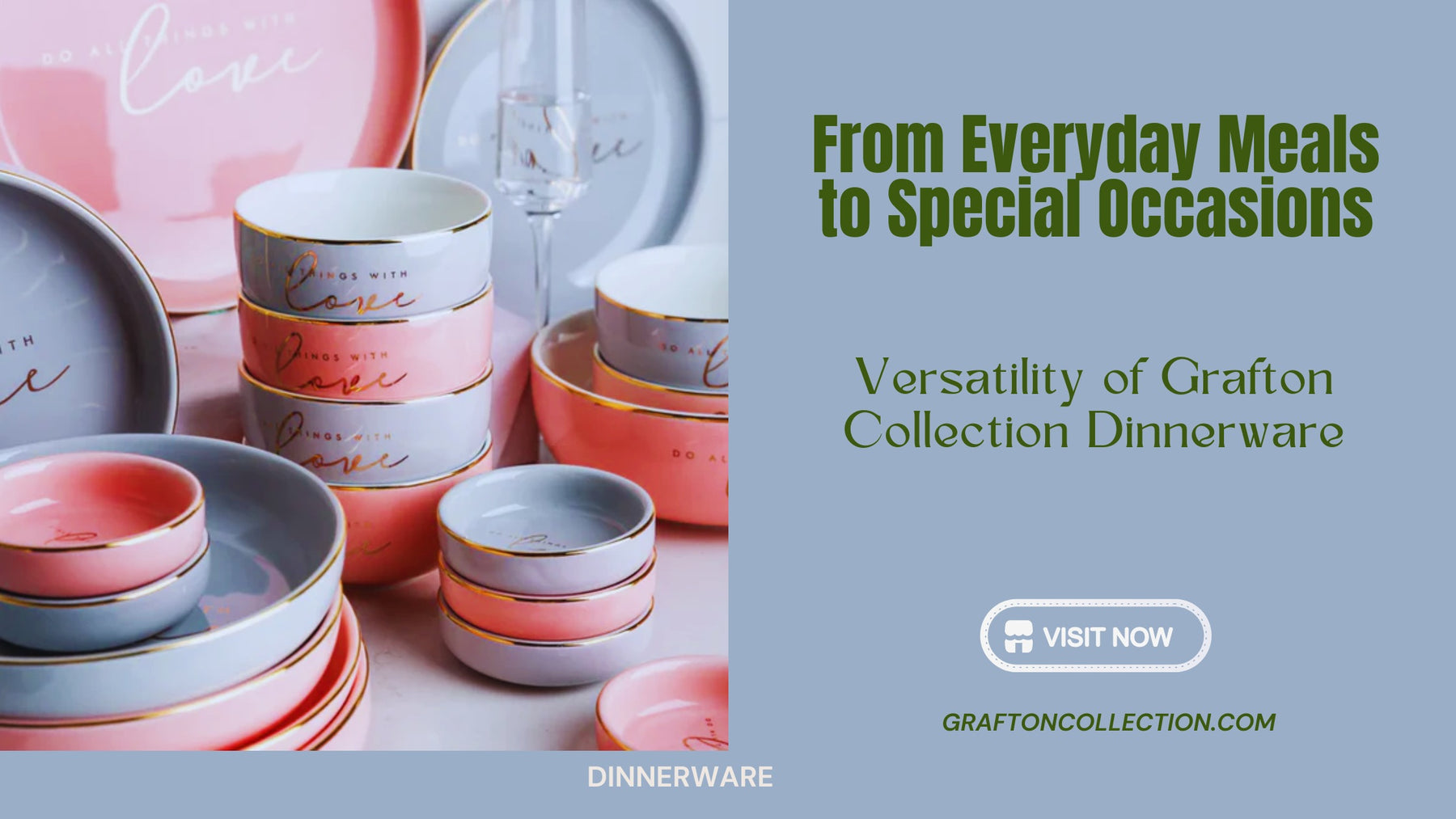 From Everyday Meals to Special Occasions: Versatility of Grafton Collection Dinnerware