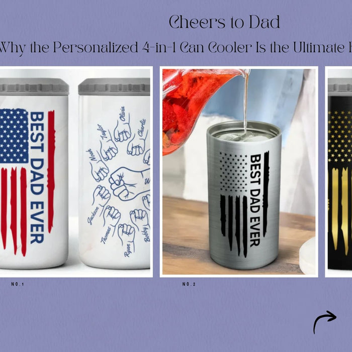 Cheers to Dad: Why the Personalized 4-in-1 Can Cooler Is the Ultimate Father's Day Gift