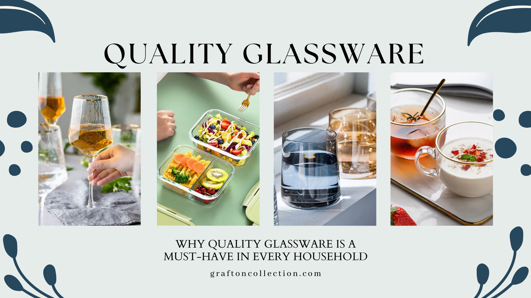 Why Quality Glassware Is a Must-Have in Every Household