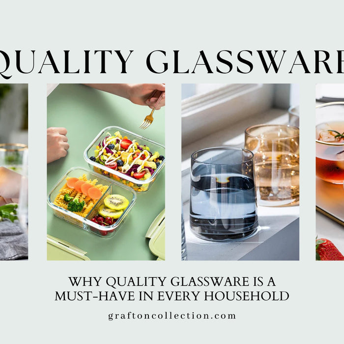 Why Quality Glassware Is a Must-Have in Every Household