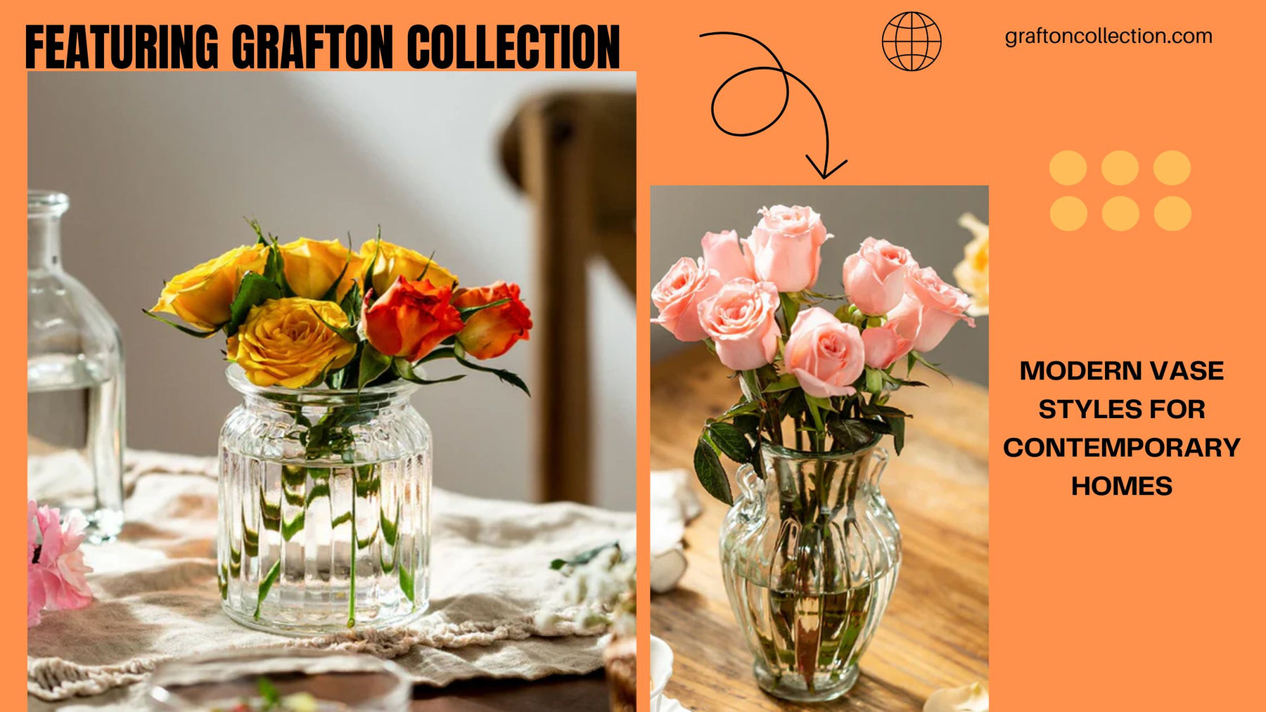 Modern Vase Styles for Contemporary Homes: Featuring Grafton Collection