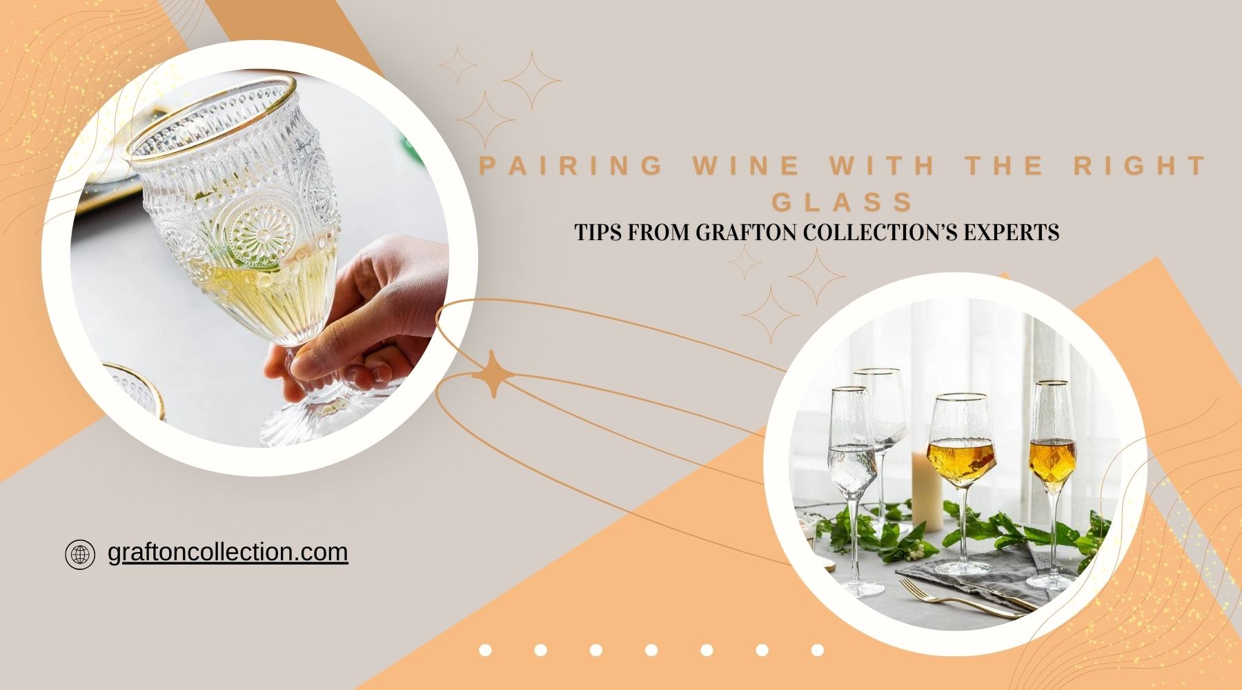 Pairing Wine with the Right Glass: Tips from Grafton Collection’s Experts