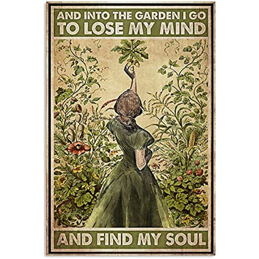 And Into The Garden I Go To Lose My Mind And Find My Soul  Printed Wall Decor - Grafton Collection