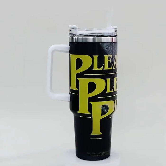 Please Word Printed 40oz Stainless Steel Tumbler