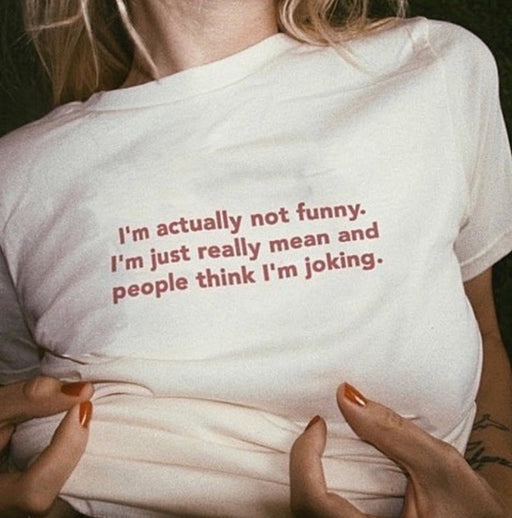 I'm Actually Not Funny T-Shirt - Grafton Collection